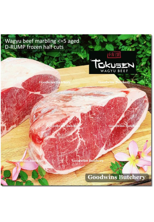 Beef D-RUMP WAGYU TOKUSEN marbling <=5 aged frozen half cuts +/- 3.5 kg/pc (price/kg)